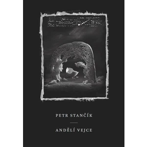 Andělí vejce - Petr Stančík