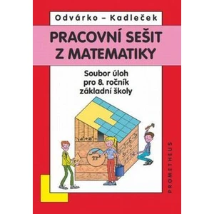 Pracovní sešit z matematiky -- Soubor úloh pro 8. ročník základní školy