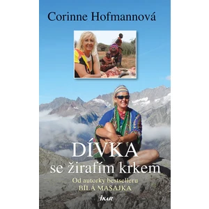 Dívka se žirafím krkem - Corinne Hofmannová