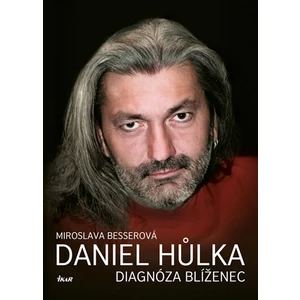 Daniel Hůlka Diagnóza Blíženec - Miroslava Besserová