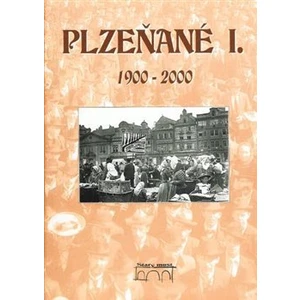 Plzeňané I. 1900-2000 - Krátký Vladislav, Mazný Petr