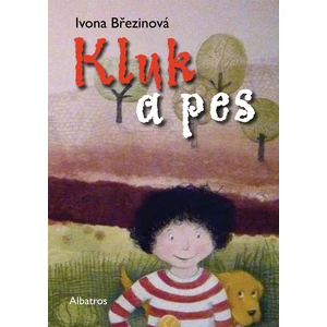 Kluk a pes - Ivona Březinová