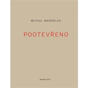 Pootevřeno - Maršálek Michal