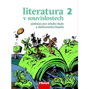 Literatura v souvislostech 2 Učebnice literatury pro střední školy - Jakubíček Daniel