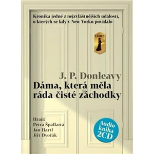 Dáma, která měla ráda čisté záchodky - James Patrick Donleavy - audiokniha