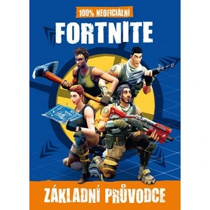 100% neoficiální základní průvodce Fortnite
