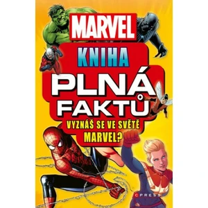 Marvel Kniha plná faktů - Melanie Scott