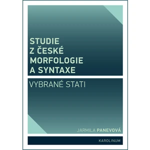 Studie z české morfologie a syntaxe - Panevová Jarmila