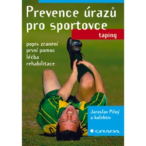 Prevence úrazů pro sportovce, Pilný Jaroslav