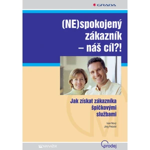 (NE)spokojený zákazník - náš cíl?!, Nový Ivan