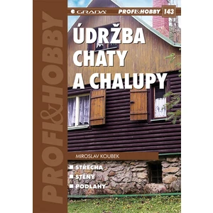 Údržba chaty a chalupy, Koubek Miroslav