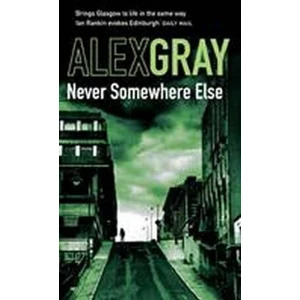 Never Somewhere Else - Alex Gray