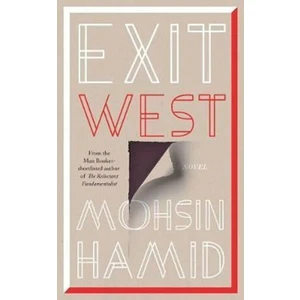 Exit West - Hamid Mohsin