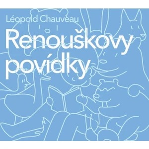 Renouškovy povídky - Chauveau Léopold - audiokniha