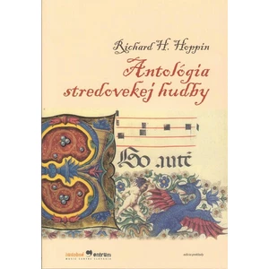 Antológia stredovekej hudby - Hoppin Richard H.