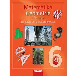 Matematika 6 s nadhledem pro ZŠ a VG - Geometrie - Učebnice