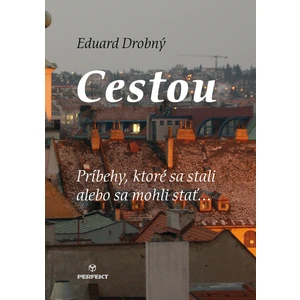 Cestou - Drobný Eduard