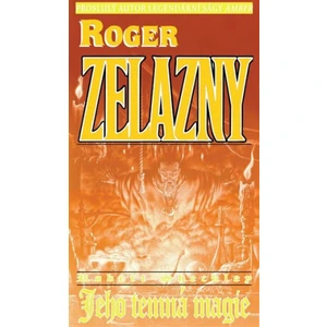 Jeho temná magie - Roger Zelazny