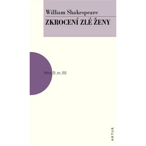 Zkrocení zlé ženy - William Shakespeare