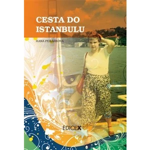 Cesta do Istanbulu - Pekárková Hana