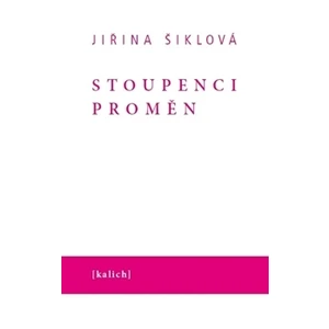 Stoupenci proměn - Jiřina Šiklová