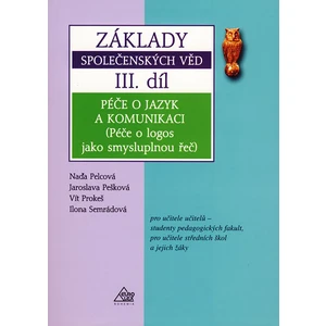 Základy společenských věd III.díl -- Péče o jazyk a komunikaci