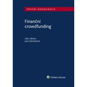 Finanční crowdfunding - Němec Libor, Zahránková Jana