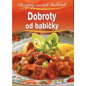 Dobroty od babičky -- Recepty našich babičiek