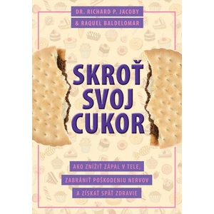 Skroť svoj cukor - Jacoby Richard P., Baldelomar Raquel