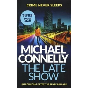 Late Show - Michael Connelly