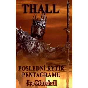 THALL: Poslední rytíř Pentagramu - Marshall Joe [E-kniha]