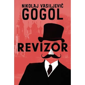 Revizor - Nikolaj Vasiljevič Gogol