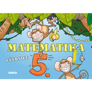 Matematika pro 5.ročník ZŠ - Učebnice - J. Blažková