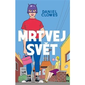 Mrtvej svět - Clowes Daniel