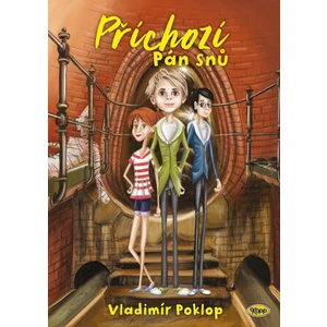 Příchozí 1 - Pán snů - Poklop Vladimír