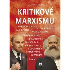 Kritikové marxismu - Marek Bankowicz