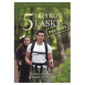 Päť jazykov lásky pre muža - Gary Chapman, Ross Campbell