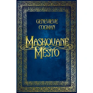 Maskované město - Genevieve Cogman