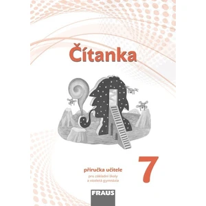 Čítanka 7 – nová generace -- Příručka učitele
