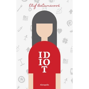 Idiot - Elif Batumanová
