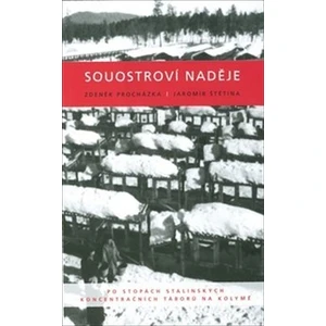 Souostroví naděje - Jaromír Štětina, Zdeněk Procházka