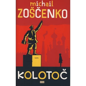 Kolotoč (slovensky) - Michail Zoščenko