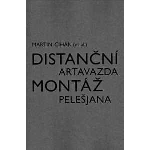 Distanční montáž Artavazda Pelešjana - Martin Čihák