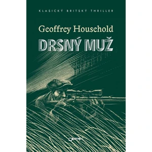 Drsný muž - Geoffrey Household