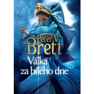Válka za bílého dne - Peter V. Brett