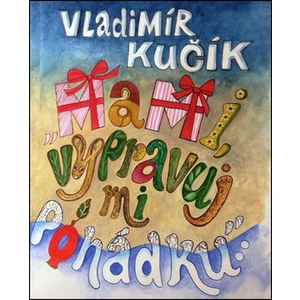 Mami, vypravuj mi pohádku - Kučík Vladimír