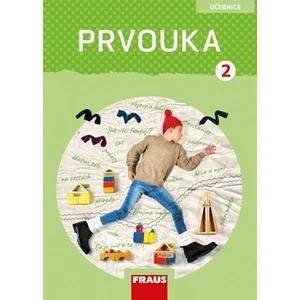 Prvouka 2 pro ZŠ - Učebnice - Jana Stará, Radka Pištorová, Michaela Dvořáková