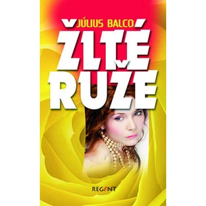 Žlté ruže - Július Balco