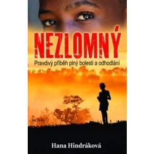 Nezlomný - Hana Hindráková