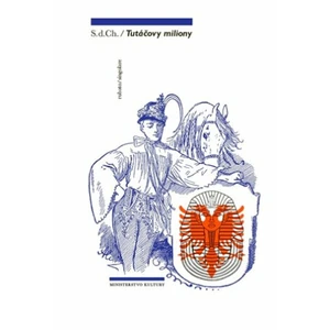 Tutáčovy miliony - S. d. Ch.